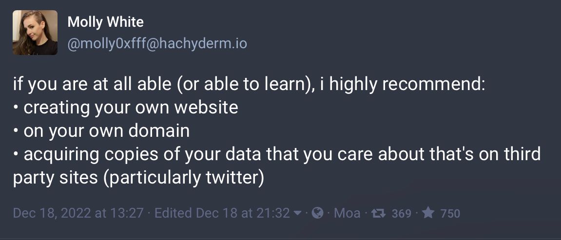Molly White’s post on Mastodon about owning your own digital data.